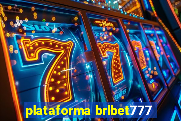 plataforma brlbet777